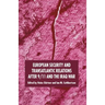 European Security and Transatlantic Relations After 9/11 and the Iraq War