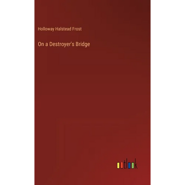 On a Destroyer's Bridge