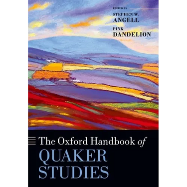 The Oxford Handbook of Quaker Studies