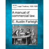 A Manual of Commercial Law.