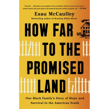 How Far to the Promised Land: One Black Family's Story of Hope and Survival in the American South