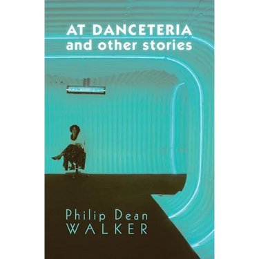 At Danceteria and Other Stories