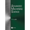 Advanced Machining Science