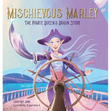 Mischievous Marley: The Pirate Queen's Origin Story