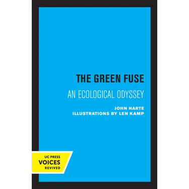 The Green Fuse: An Ecological Odyssey