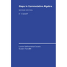 Steps in Commutative Algebra