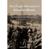 Merchant Adventurer Kings of Rhoda: The Lost World of the Tucson Artifacts