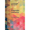 Pragmatic Inference
