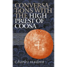 Conversations with the High Priest of Coosa