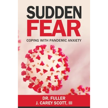 Sudden Fear: Coping With Pandemic Anxiety