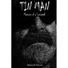 Tin Man: Memoirs of a Sociopath