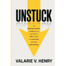 Unstuck: The Simplified Blueprint For Busy Adults Who Want To Start Strong, Stay Motivated, and Finish What Matters