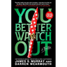 You Better Watch Out: A Thriller