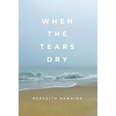 When the Tears Dry