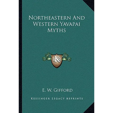 Northeastern And Western Yavapai Myths