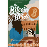 The Bitcoin Bride: A Rascal Money Story