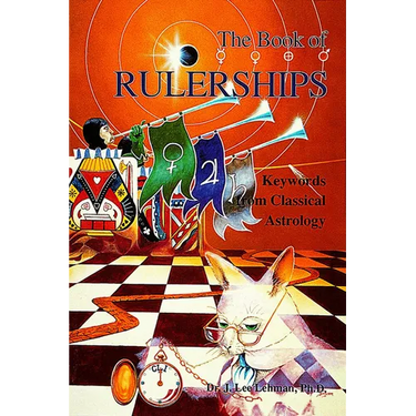 The Book of Rulerships: Keywords from Classical Astrology