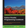 Python Parallel Programming Cookbook