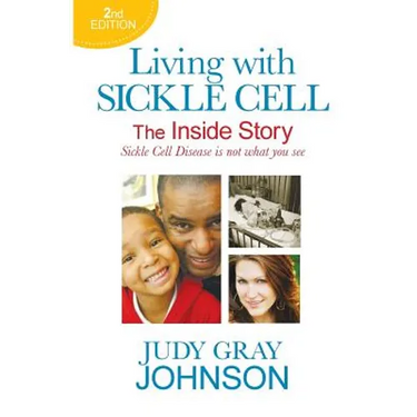Living With Sickle Cell: The Inside Story