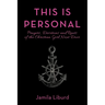 This Is Personal: Prayers, Devotions and Rants of the Christian Girl Next Door