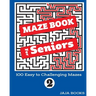 MAZE BOOK For Seniors