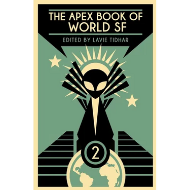 The Apex Book of World SF: Volume 2