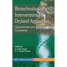 Biotechnological Interventions for Dryland Agriculture: G. Pakki Reddy, P. S. Janaki Krishna