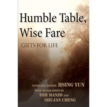 Humble Table, Wise Fare: Gifts for Life