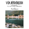 Via Rishikesh: En Route to Chittavrittinirodha
