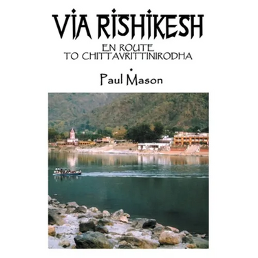Via Rishikesh: En Route to Chittavrittinirodha