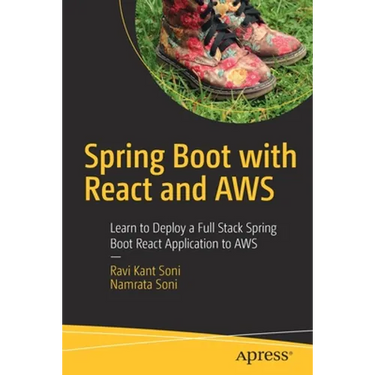 Spring Boot with React and AWS: Learn to Deploy a Full Stack Spring Boot React Application to AWS