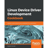 Linux Device Driver Development Cookbook