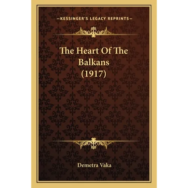 The Heart Of The Balkans (1917)