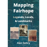 Mapping Fairhope: Legends, Locals, and Landmarks