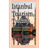 Istanbul Tourism, Turkey: The History and Travel Information, a Guide