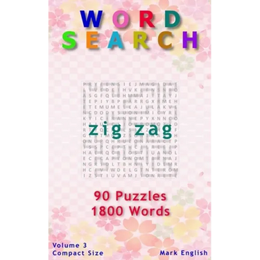 Word Search: Zig Zag, 90 Puzzles, 1800 Words, Volume 3, Compact 5"x8" Size