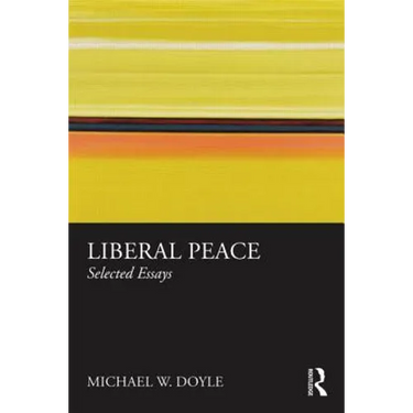 Liberal Peace: Selected Essays
