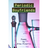Periodic Boyfriends