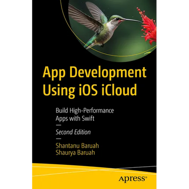 App Development Using IOS Icloud: Build High-Performance Apps with Swift