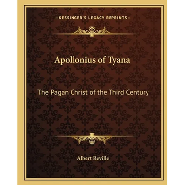 Apollonius of Tyana: The Pagan Christ of the Third Century