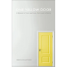 One Yellow Door: A Memoir of Love and Loss, Faith, and Infidelity