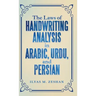 The Laws of Handwriting Analysis in Arabic, Urdu, and Persian