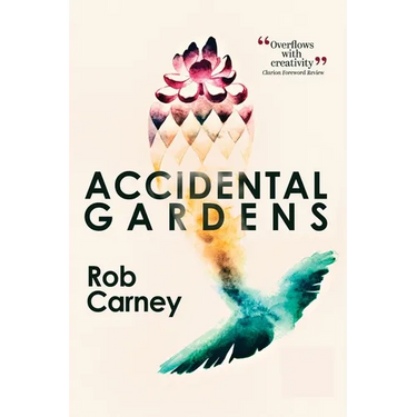 Accidental Gardens