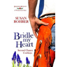 Bridle My Heart - A Western Love Story: Second Chance Cowboys