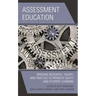 Assessment Education: Bridging Research, Theory, and Practice to Promote Equity and Student Learning