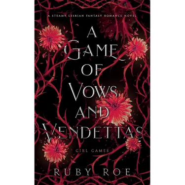A Game of Vows and Vendettas: A Steamy Lesbian Fantasy Romance