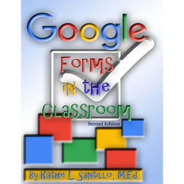 Google Forms in the Classroom