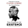 The Purpose of Existence: How I Discovered My Purpose