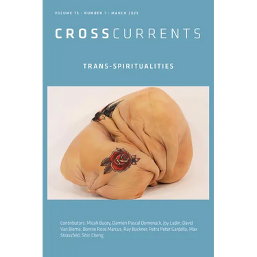 Crosscurrents: Trans-Spiritualities: Volume 75, Number 1, March 2025