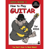 How to Play Guitar for Kids - Kids Book 3 New Edition